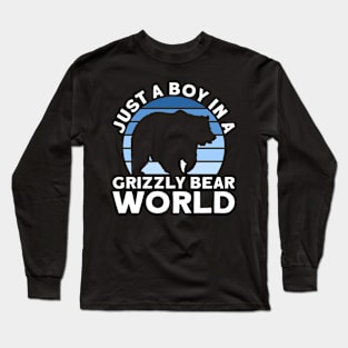 Just A Boy In A Grizzly Bear World - Grizzly Bear Long Sleeve T-Shirt